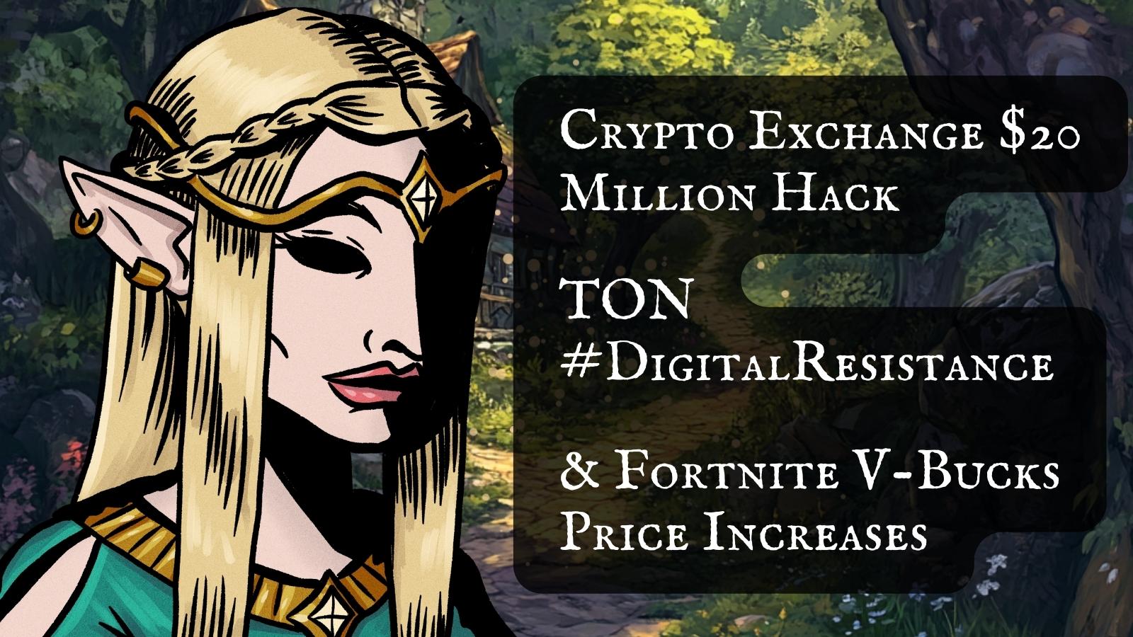 Cover Image for Crypto Exchange Indodax’s $20 Million Hack, TON #DigitalResistance, Fortnite V-Bucks Price Increases  – Rumours from the Tavern