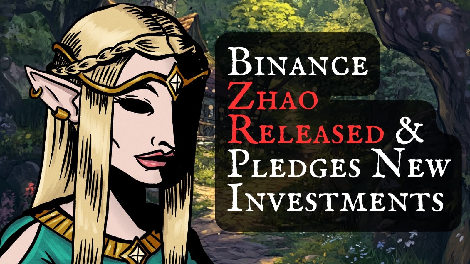 Cover Image for Binance Zhao Released and Pledges New Investments!